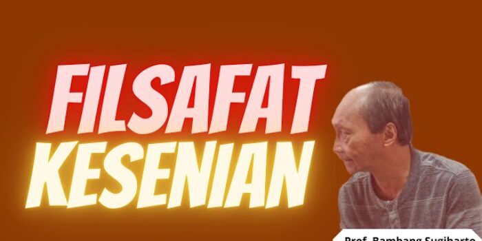Prof Bambang Sugiharto: Memahami Seni Sebagai Ekspresi Keunikan