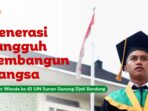 Generasi Tangguh Pembangun Bangsa I Teaser Wisuda ke-81 UIN Sunan Gunung Djati Bandung