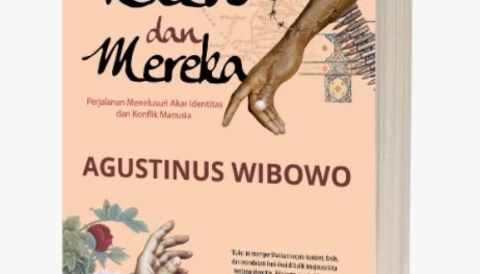 Kita dan Mereka, Buku Baru Agustinus Wibowo