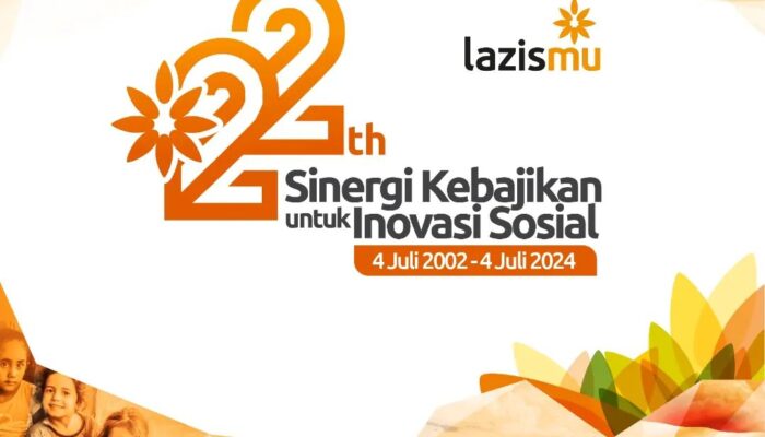Lazismu Genap 22 Tahun: Memperkuat Gerakan Zakat Untuk Pembangunan Berkelanjutan