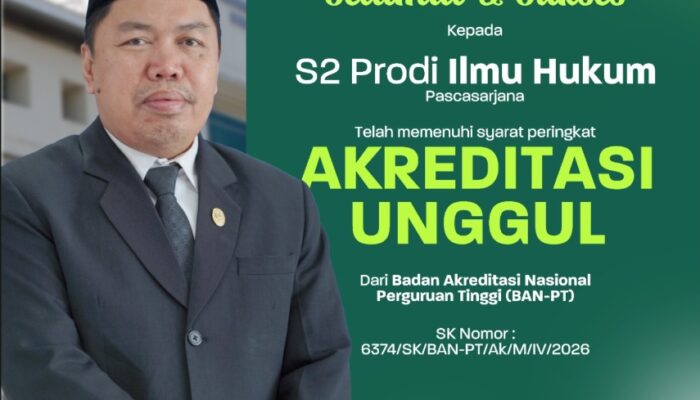 Mantap! Prodi S2 Ilmu Hukum UIN Bandung Raih Akreditasi Unggul dari BAN-PT
